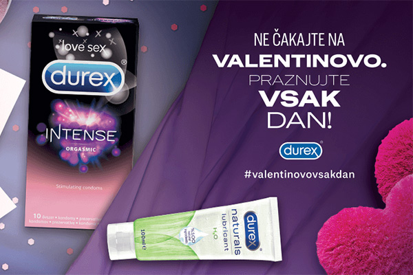 Nagradna igra Durex - Ne čakajte na valentinovo. Praznujte vsak dan!